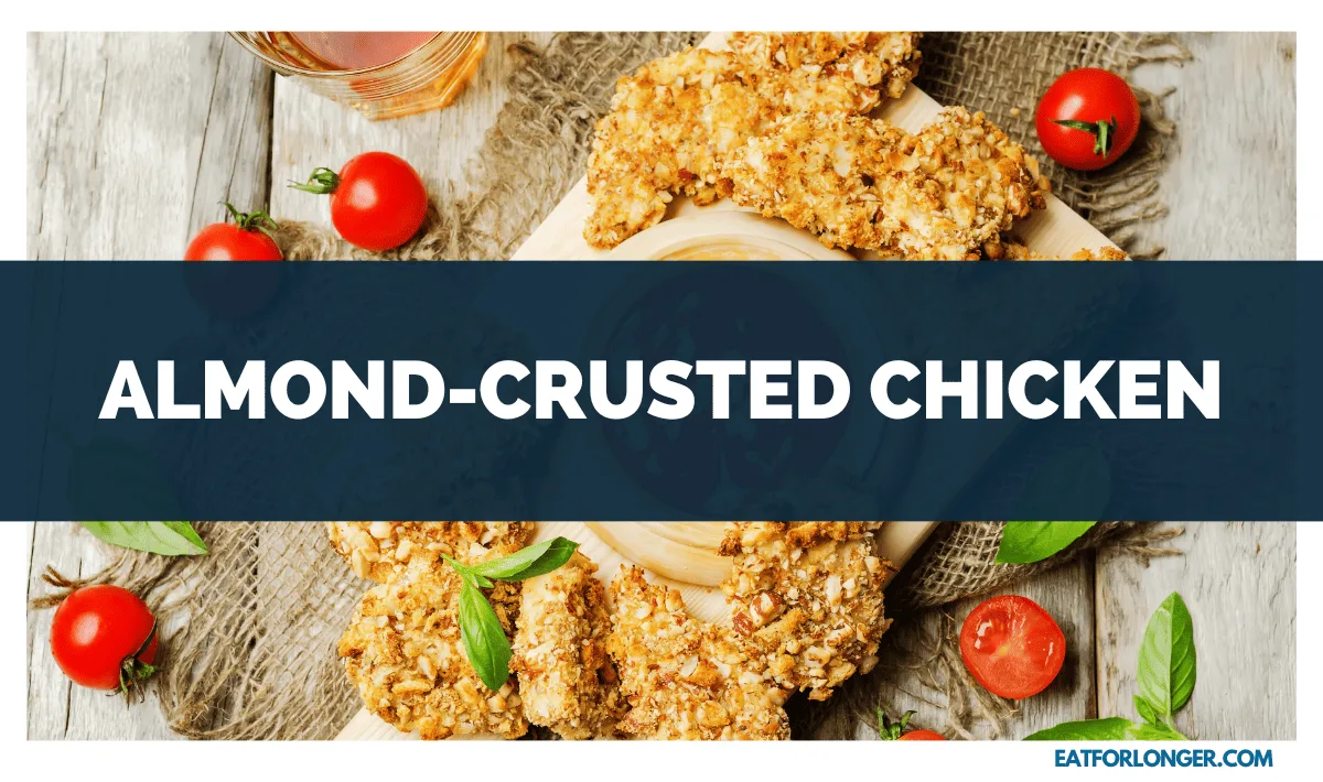 Almond-Crusted Chicken