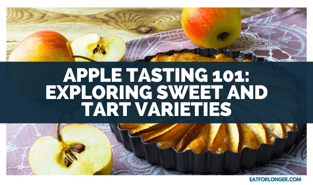 Apple Tasting 101_ Exploring Sweet And Tart Varieties