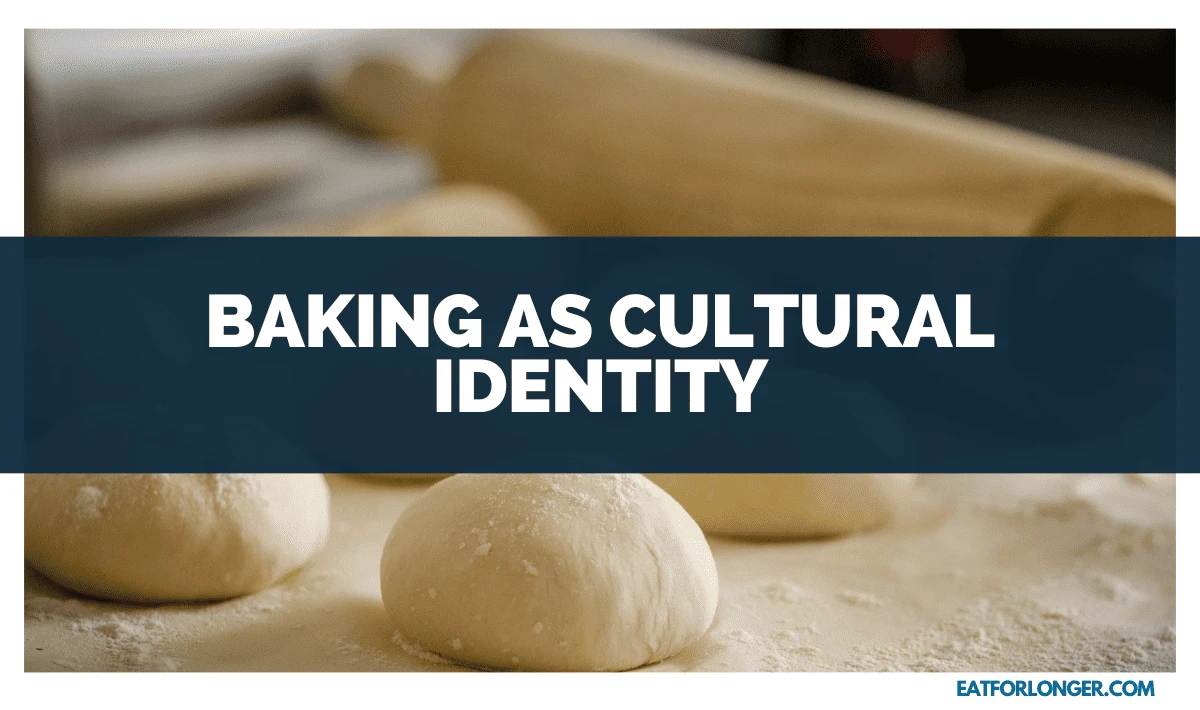 Baking as Cultural Identity