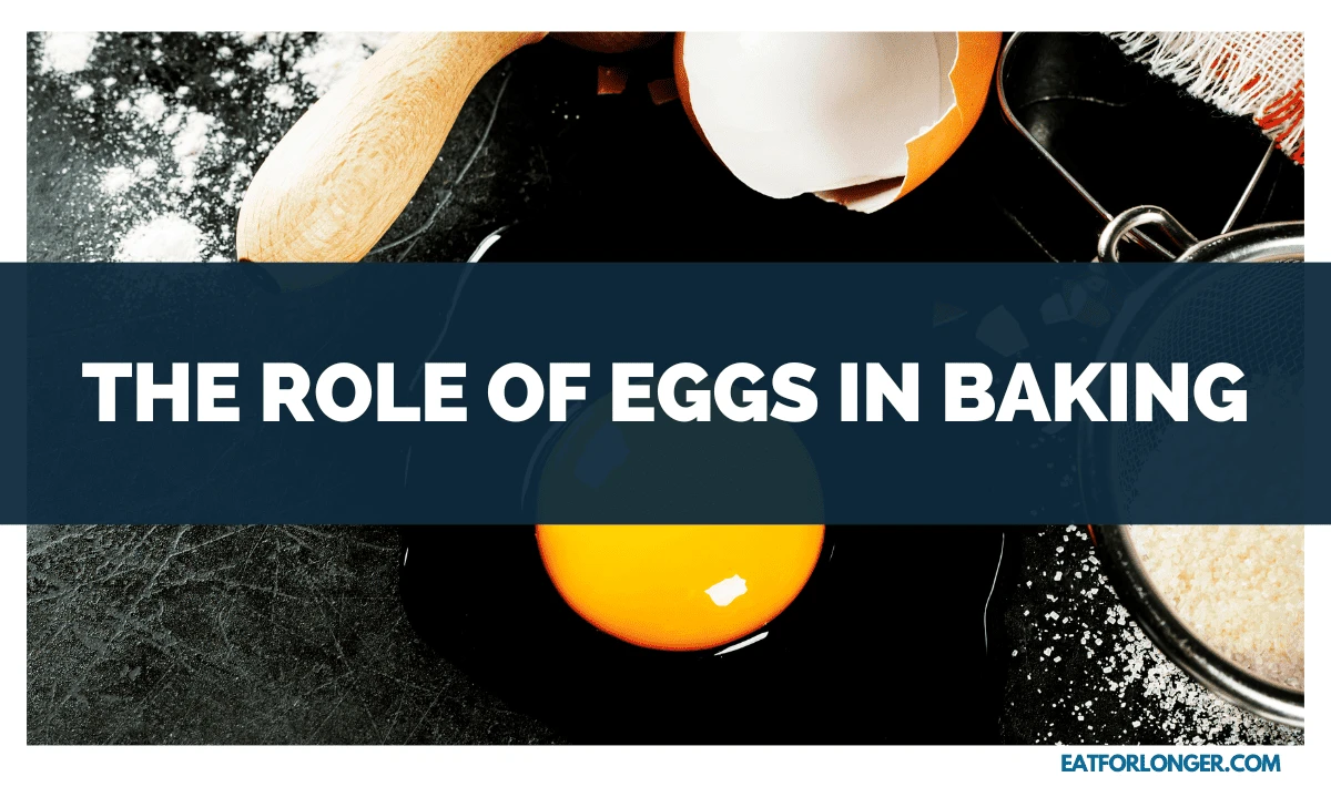 The Role of Eggs in Baking