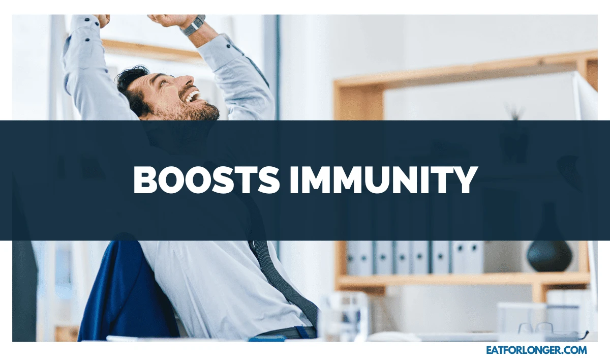 Boosts Immunity