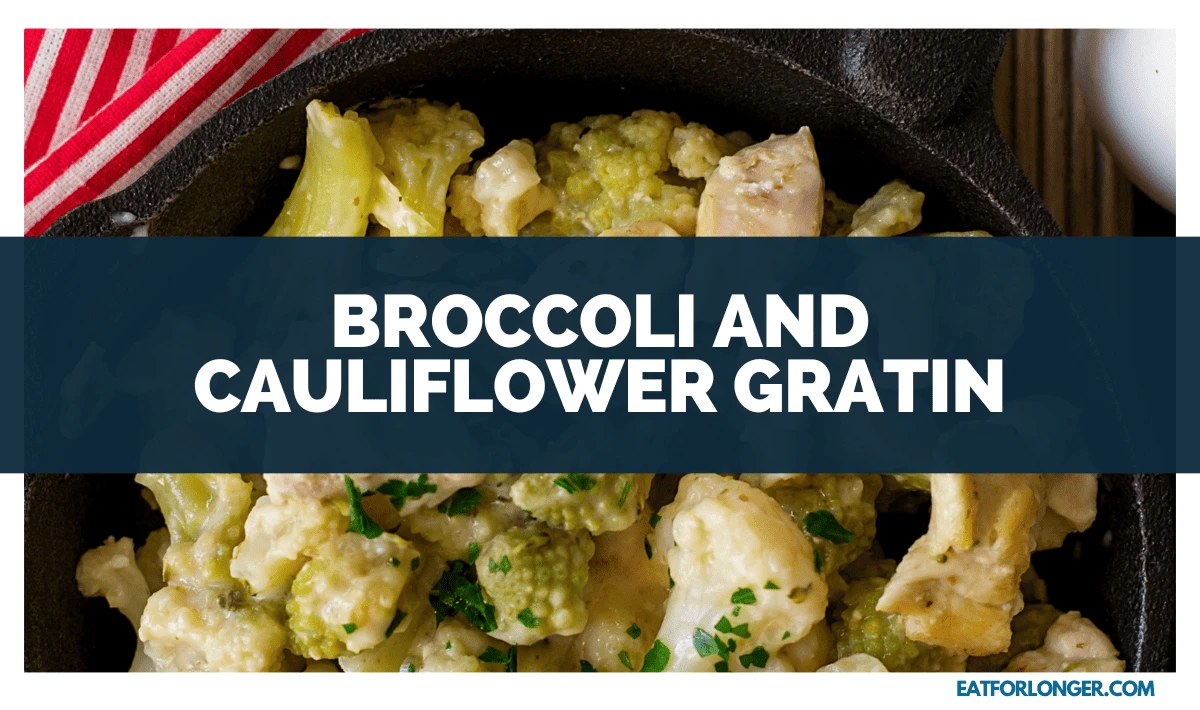 Broccoli Cauliflower Gratin
