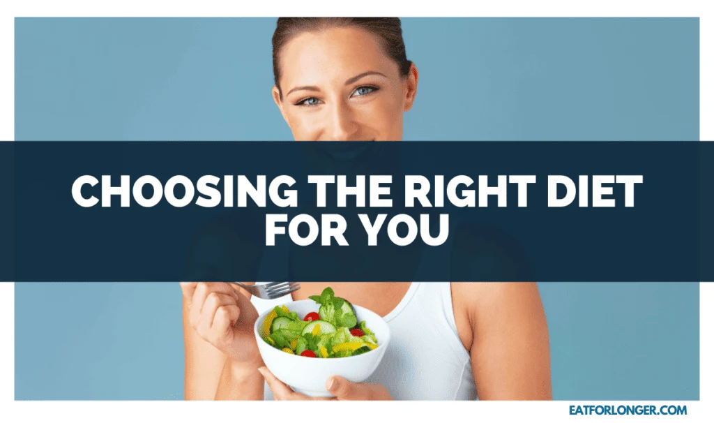 Choosing the Right Diet for You