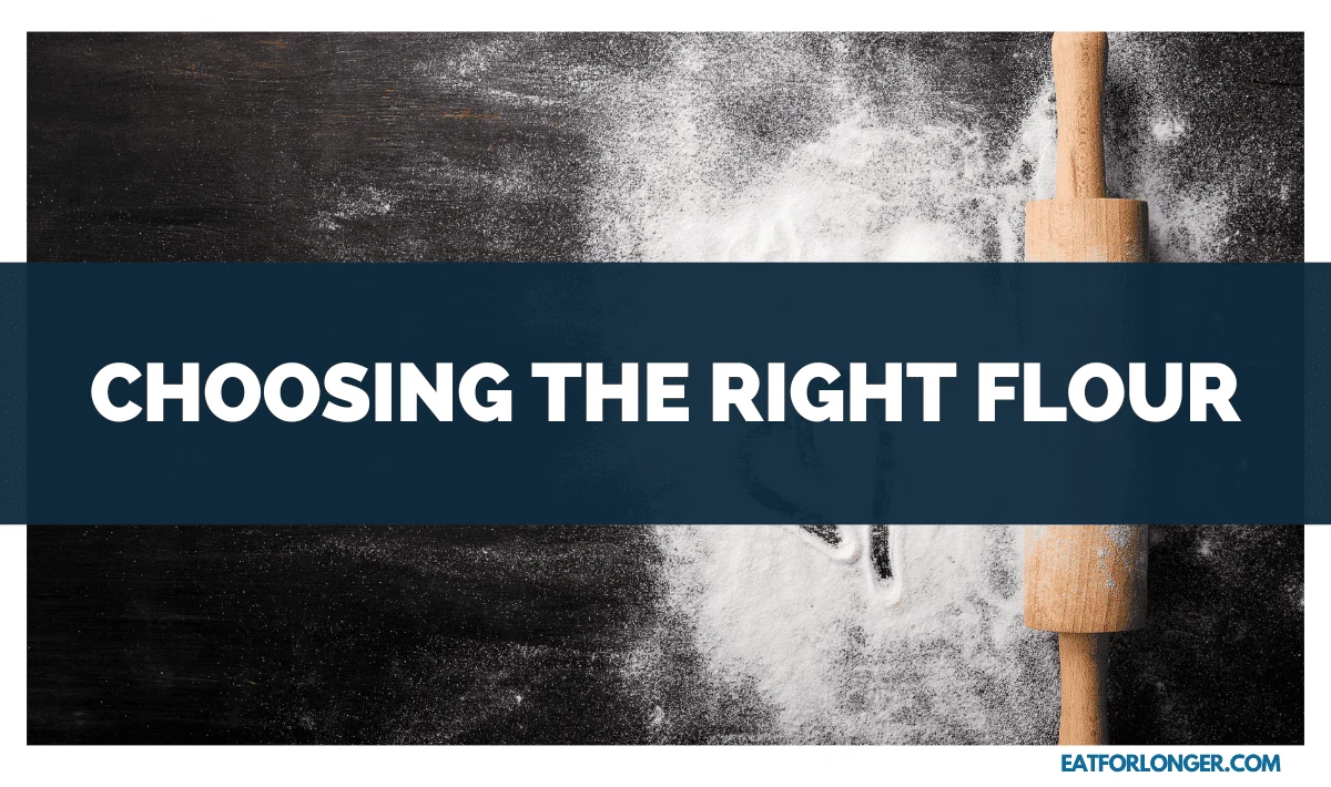 Choosing the Right Flour