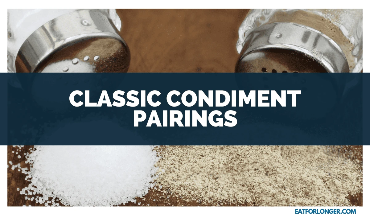 Classic Condiment Pairings