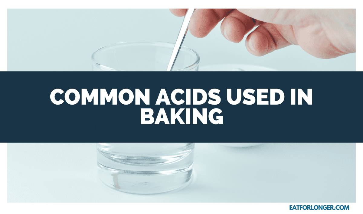 Common Acids Used in Baking
