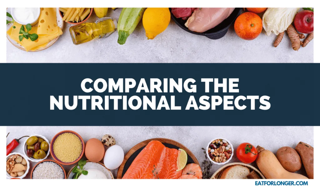 Comparing the Nutritional Aspects