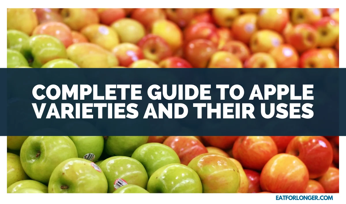 Complete Guide To Apple Varieties And Their Uses