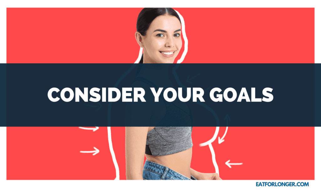 Consider Your Goals