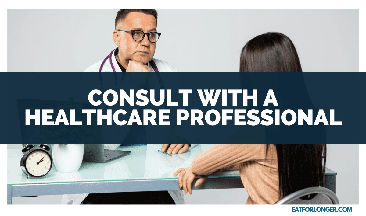 Consult with a Healthcare Professional