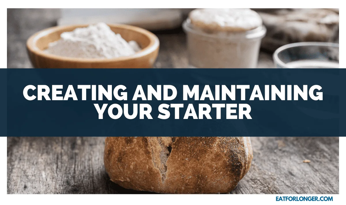 Creating and Maintaining Your Starter