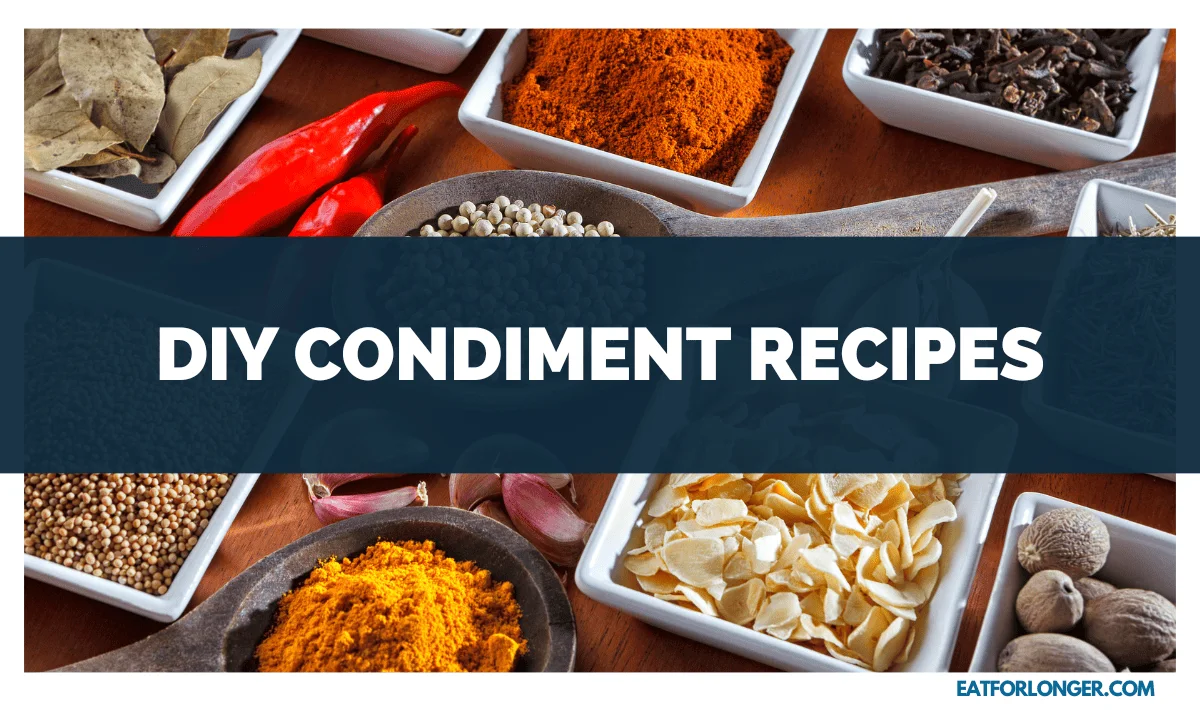 DIY Condiment Recipes