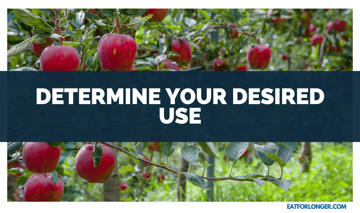 Determine Your Desired Use