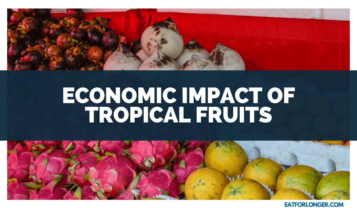 Economic Impact of Tropical Fruits