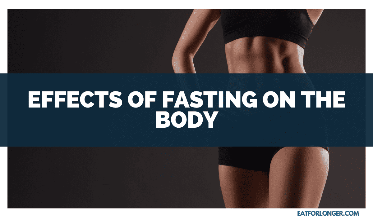 Effects of Fasting on the Body
