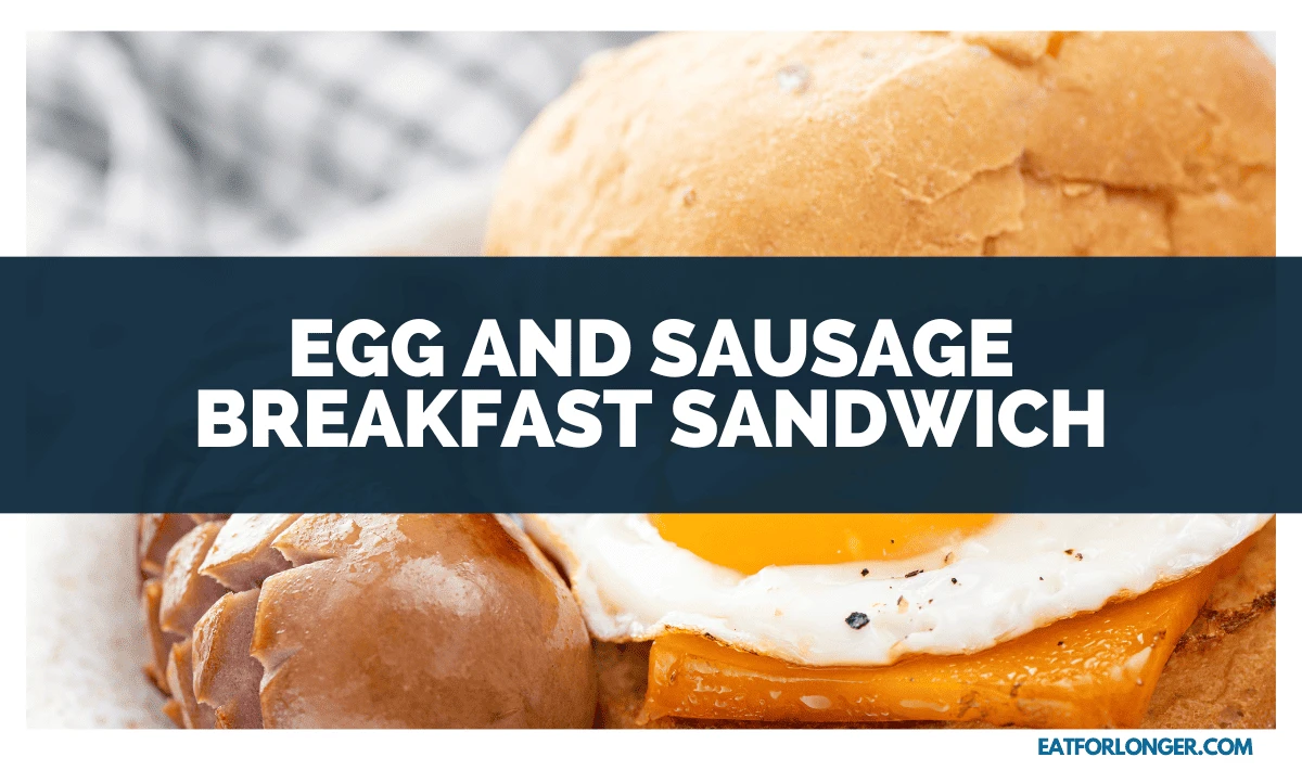 Egg and Sausage Breakfast Sandwich
