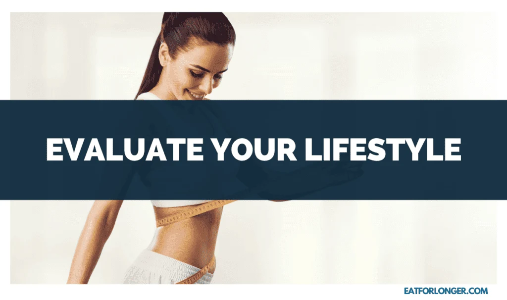 Evaluate Your Lifestyle