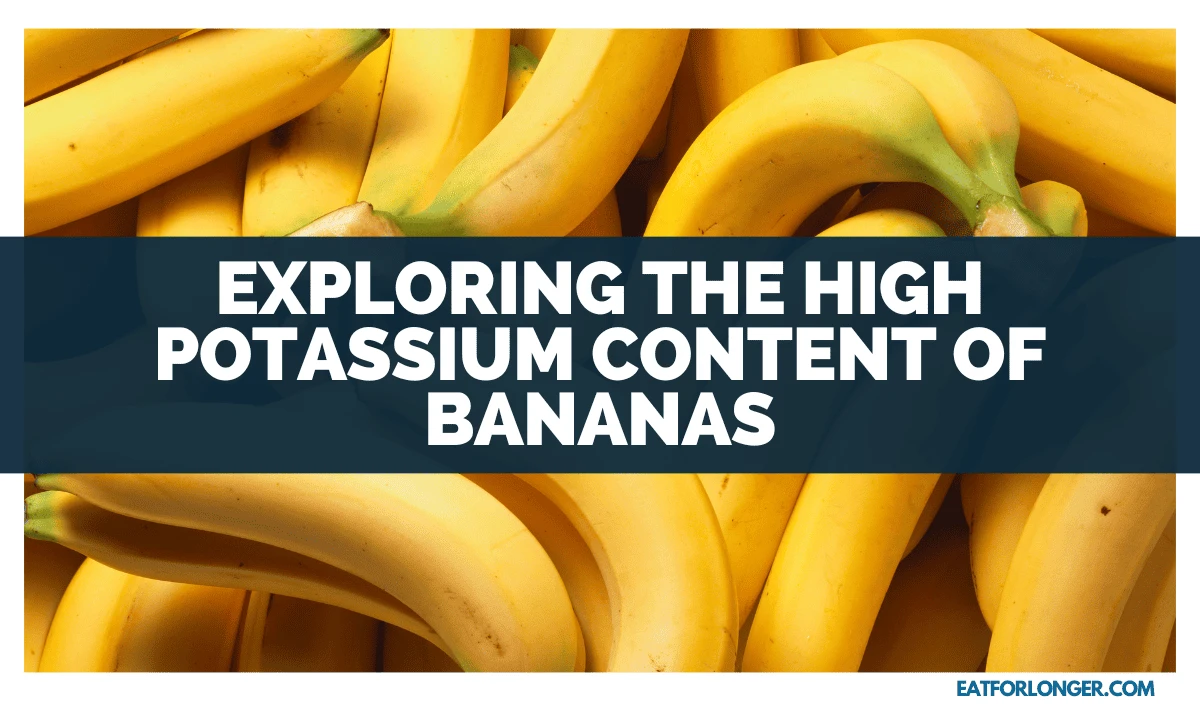 Exploring the High Potassium Content of Bananas