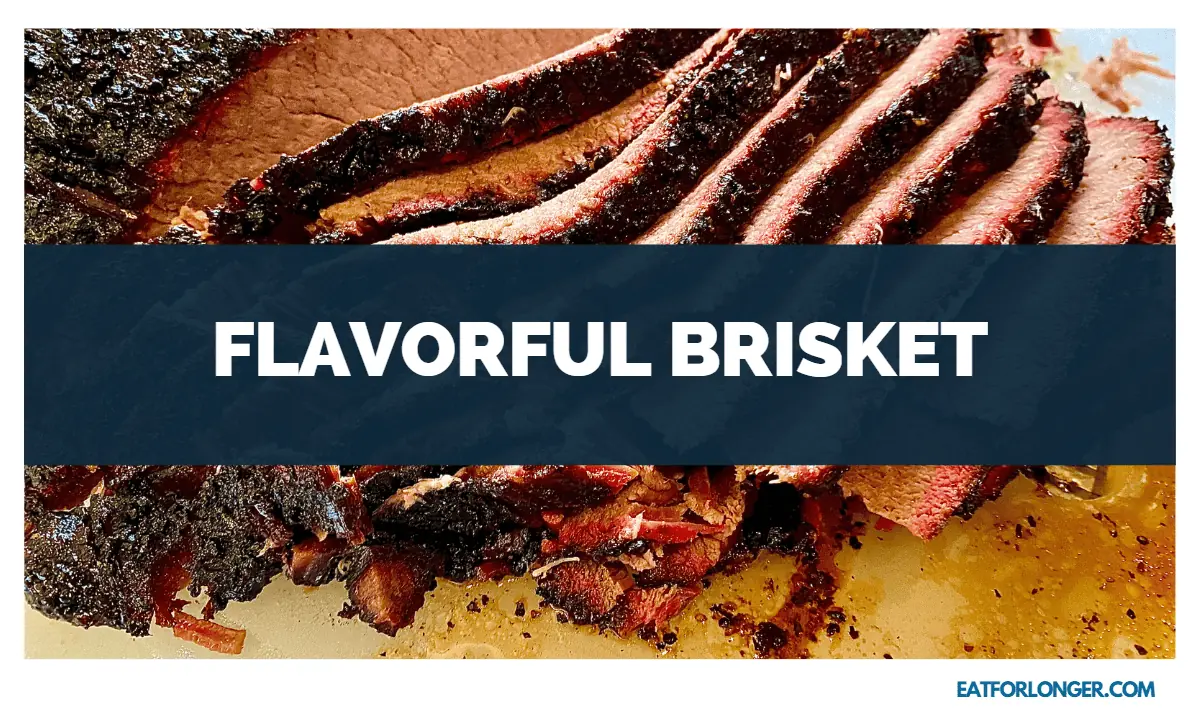 Flavorful Brisket