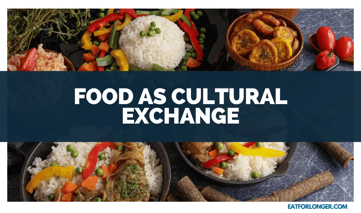 Food as Cultural Exchange