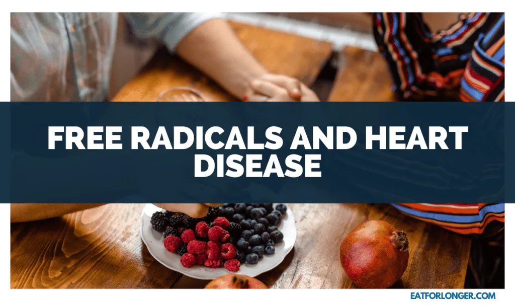 Free Radicals and Heart Disease