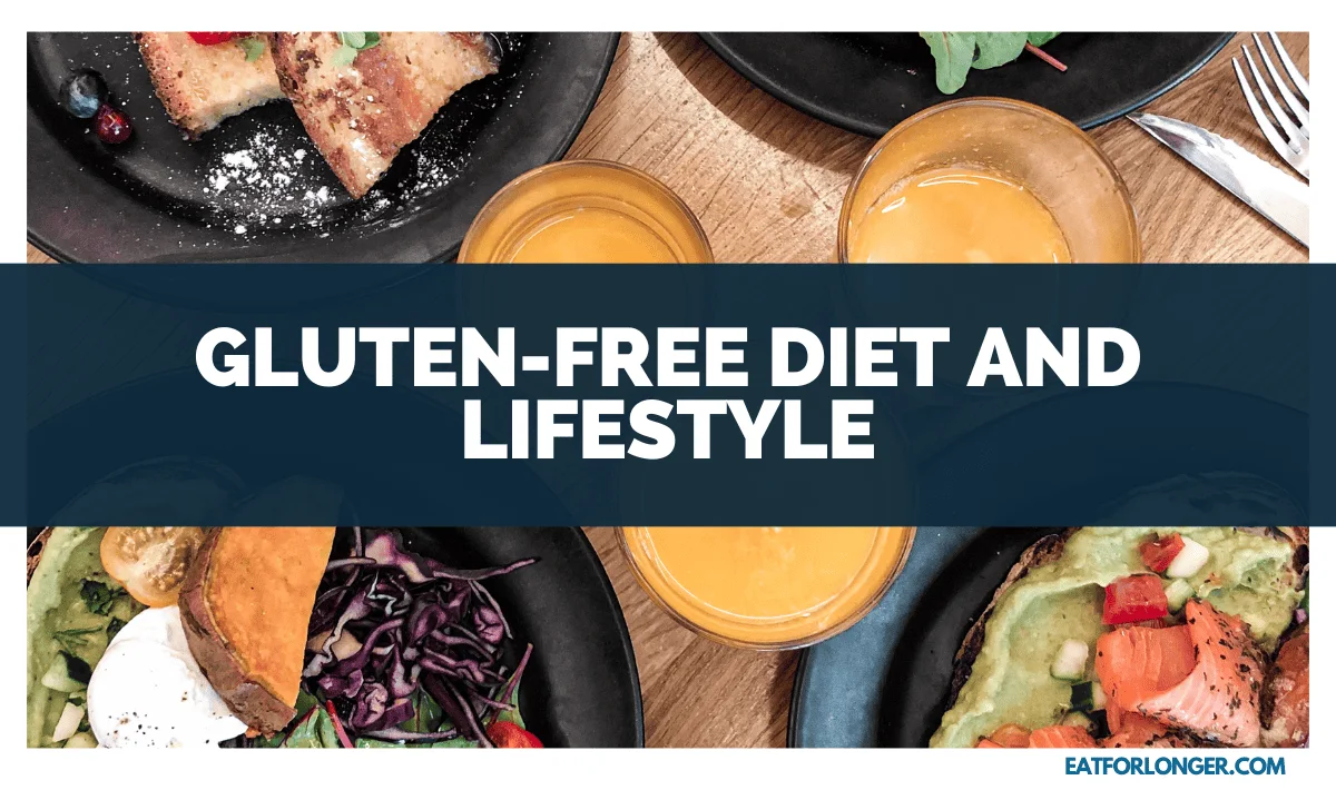 Gluten-Free Diet and Lifestyle