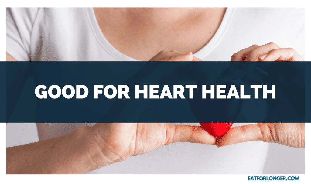 Good for Heart Health