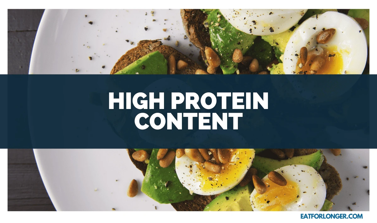 High protein content