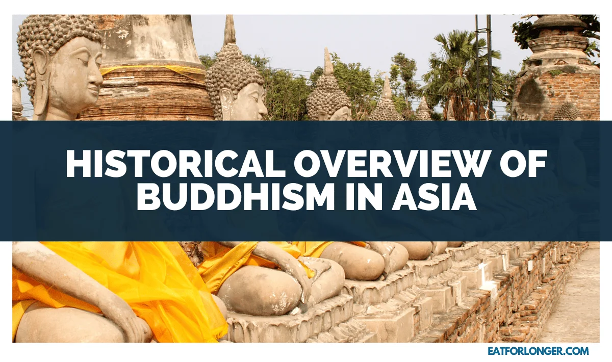 Historical Overview of Buddhism in Asia