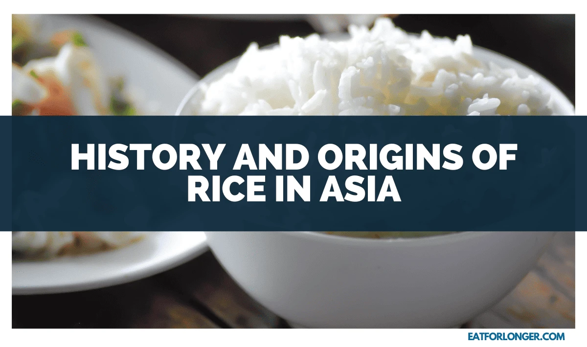 History and Origins of Rice in Asia
