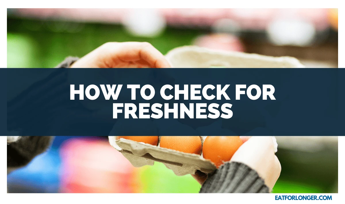 How to Check for Freshness