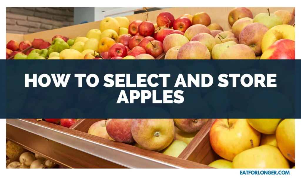 How to Select and Store Apples