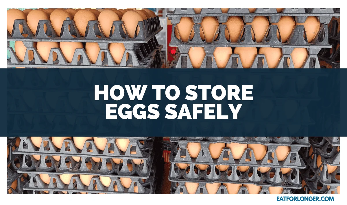 How to Store Eggs Safely