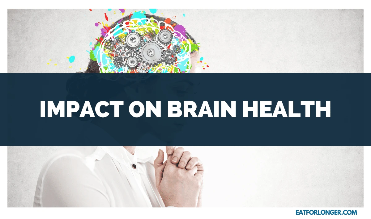 Impact on Brain Health