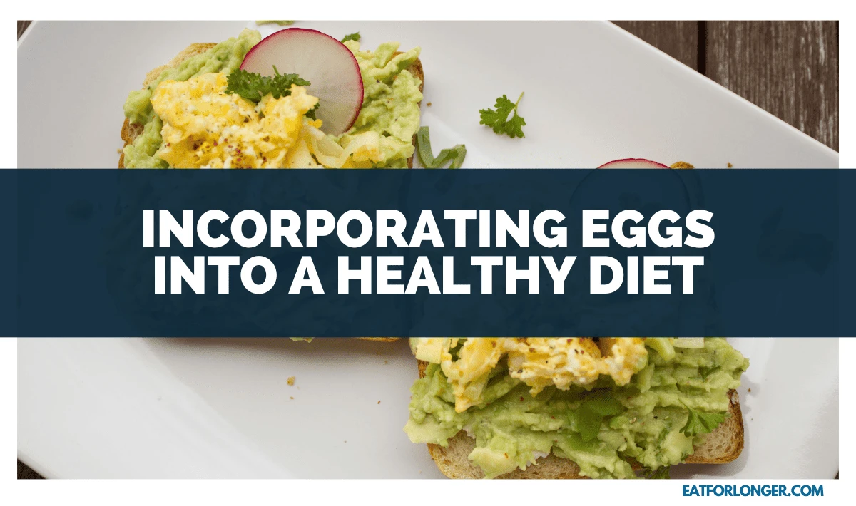 Incorporating Eggs into a Healthy Diet