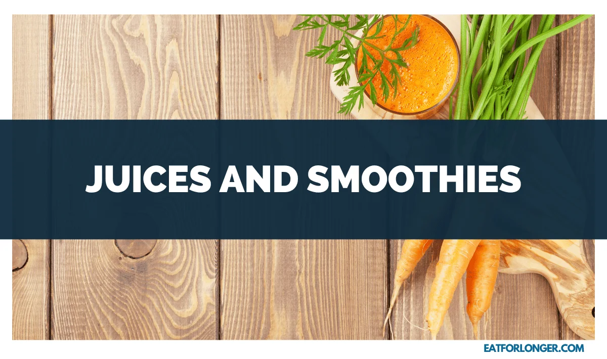 Juices and Smoothies