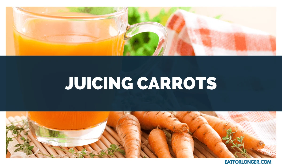 Juicing Carrots