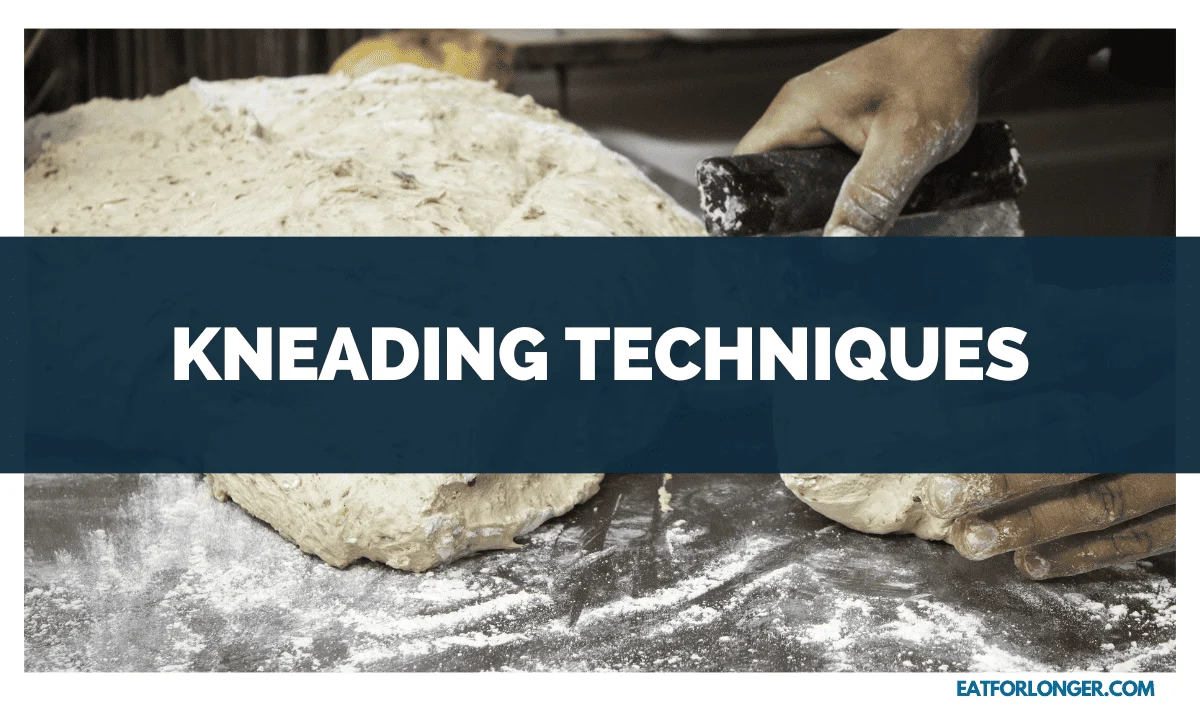 Kneading Techniques
