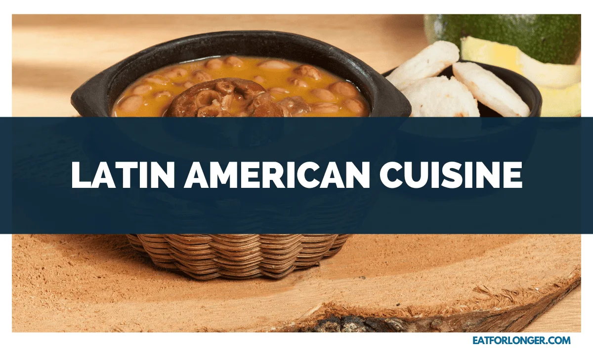 Latin American Cuisine
