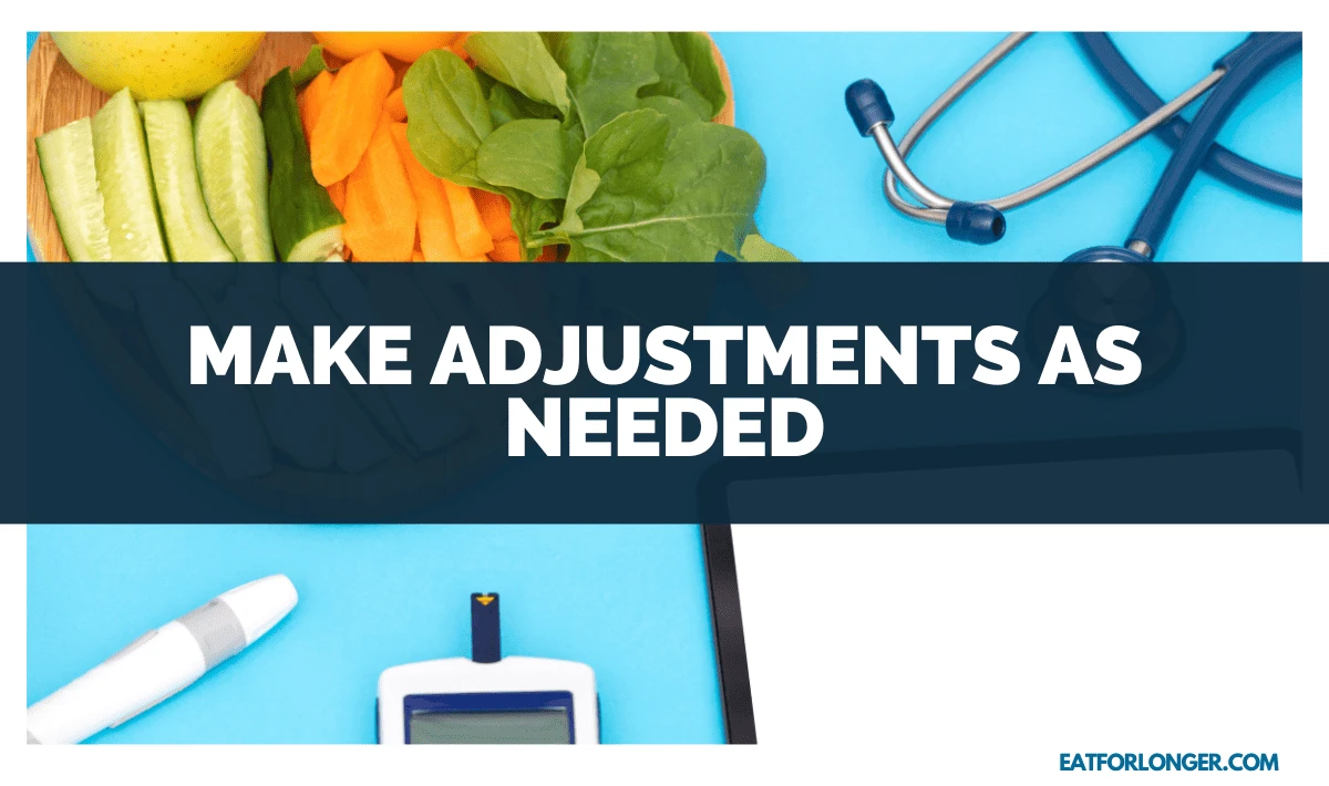 Make Adjustments as Needed