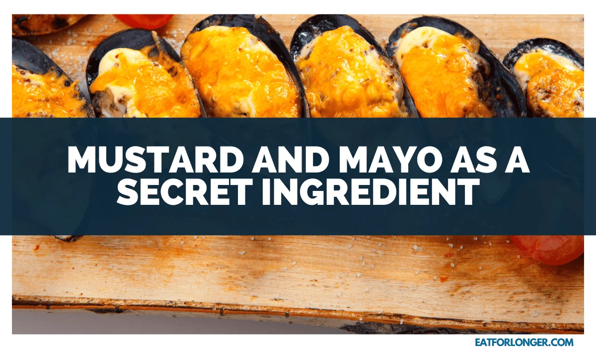 Mustard and Mayo as a Secret Ingredient