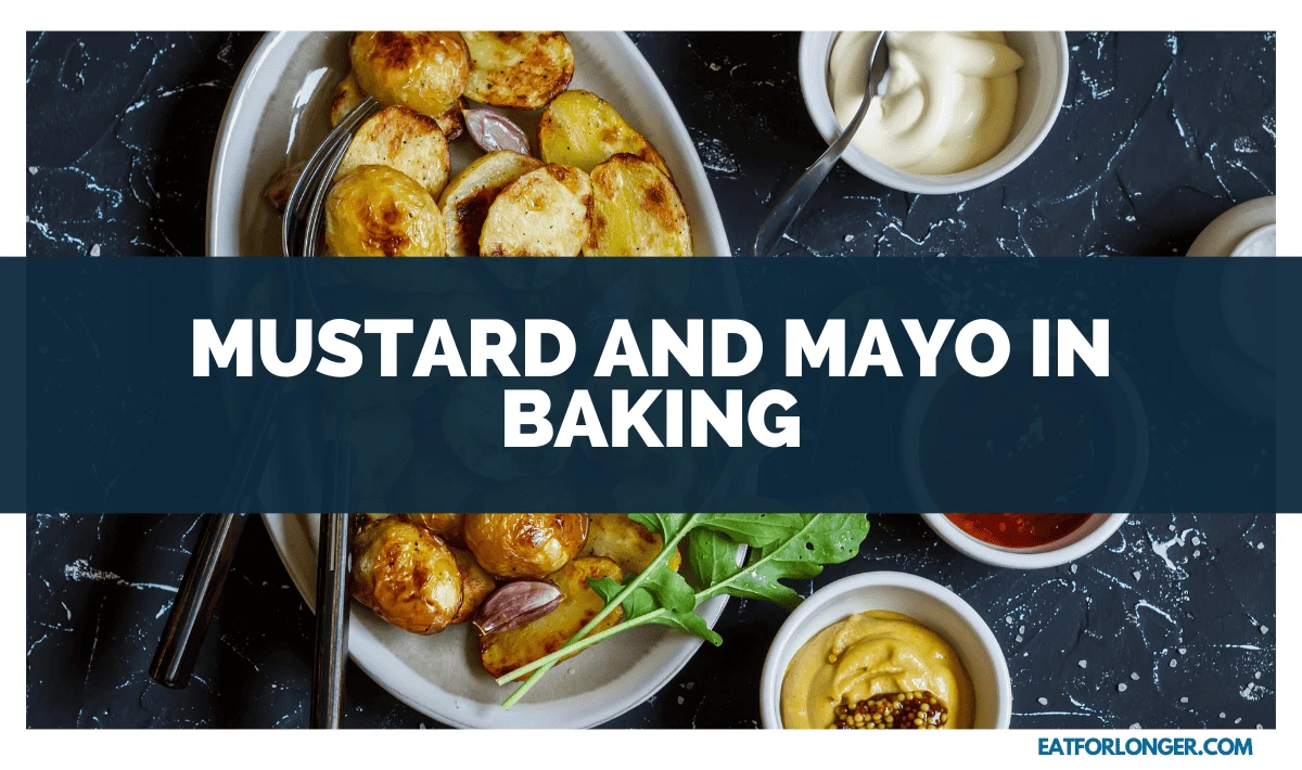 Mustard and Mayo in Baking