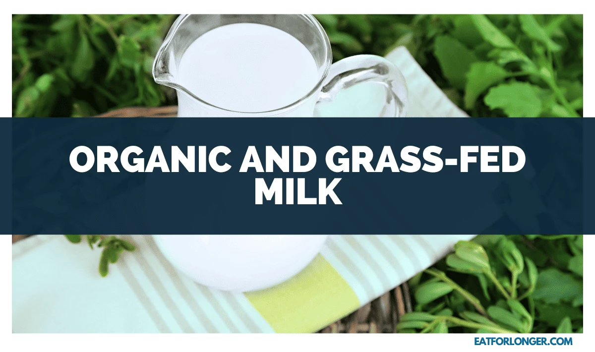 Organic and Grass-Fed Milk