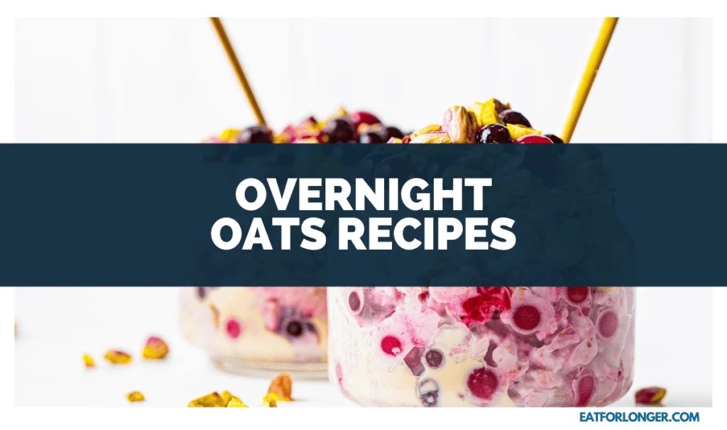 Overnight Oats Recipes