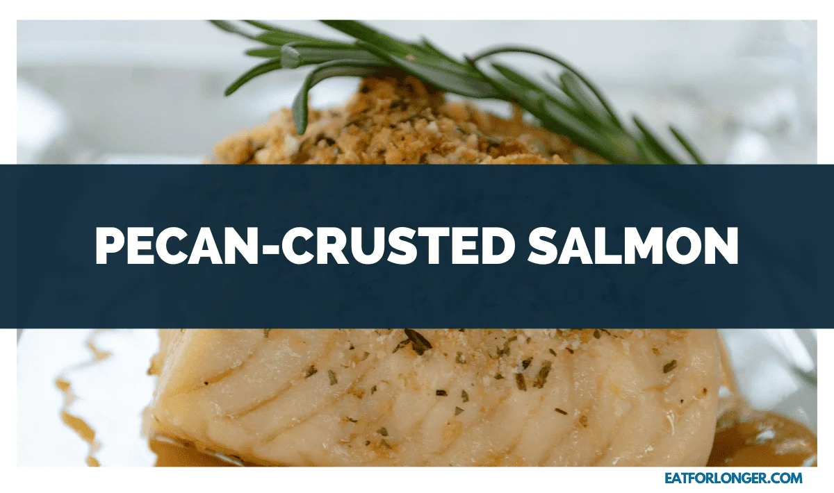 Pecan-Crusted Salmon