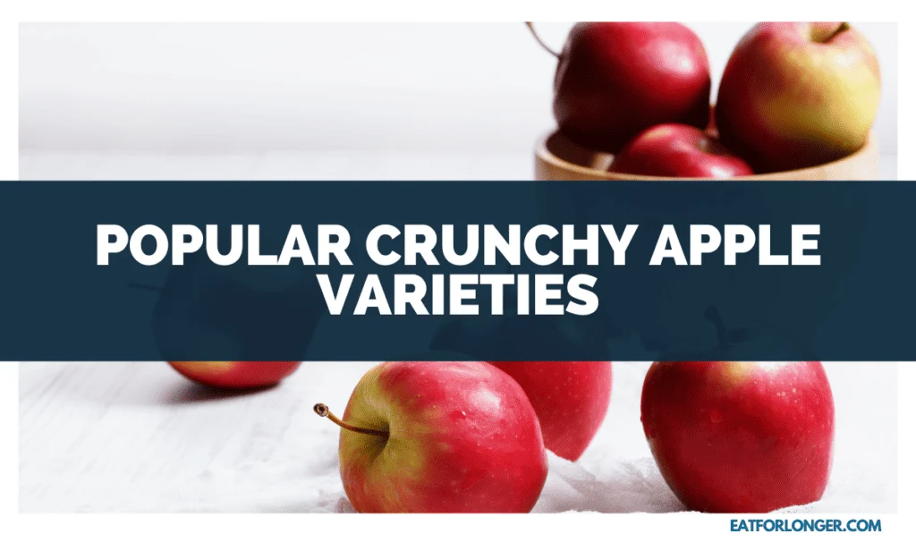 Popular Crunchy Apple Varieties