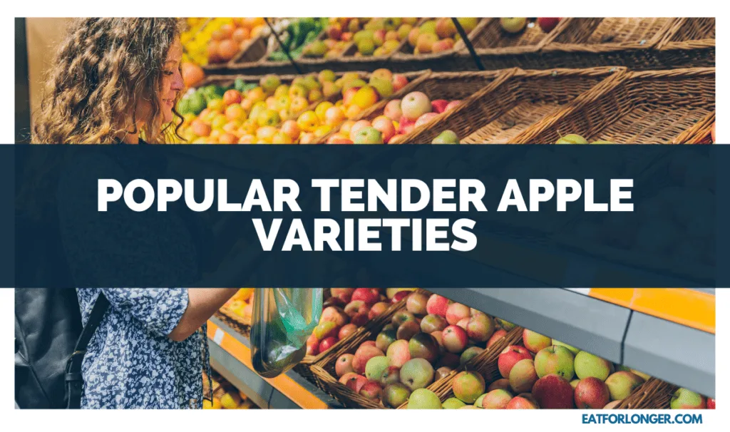 Popular Tender Apple Varieties