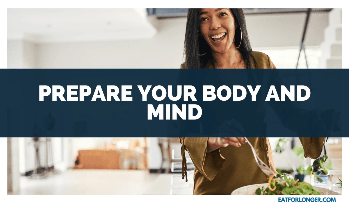 Prepare Your Body and Mind