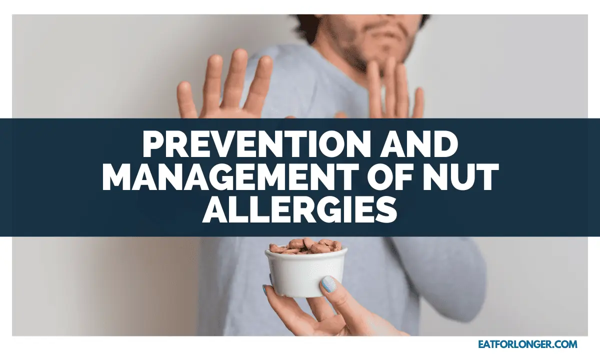 Prevention and Management of Nut Allergies