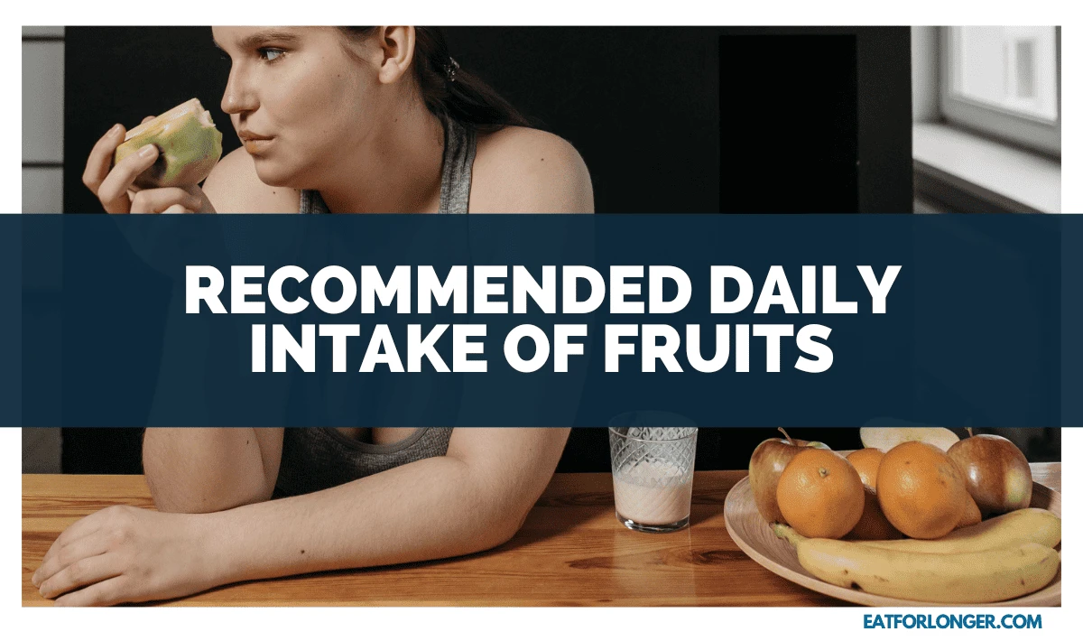 Recommended Daily Intake of Fruits
